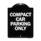 Signmission Designer Series-Compact Car Parking Only Black & White Heavy-Gauge Aluminum, 24" x 18", BW-1824-9857 A-DES-BW-1824-9857 - alternate 1